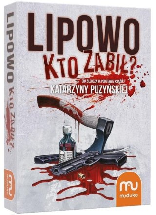 LIPOWO. KTO ZABIŁ? MUDUKO